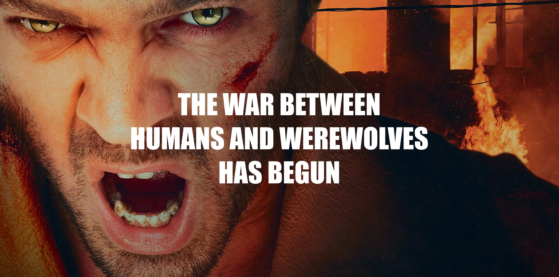 The war between humans and werewolves has begun